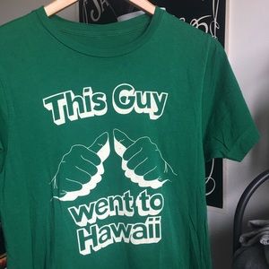 This Guy went to Hawaii tourist tee